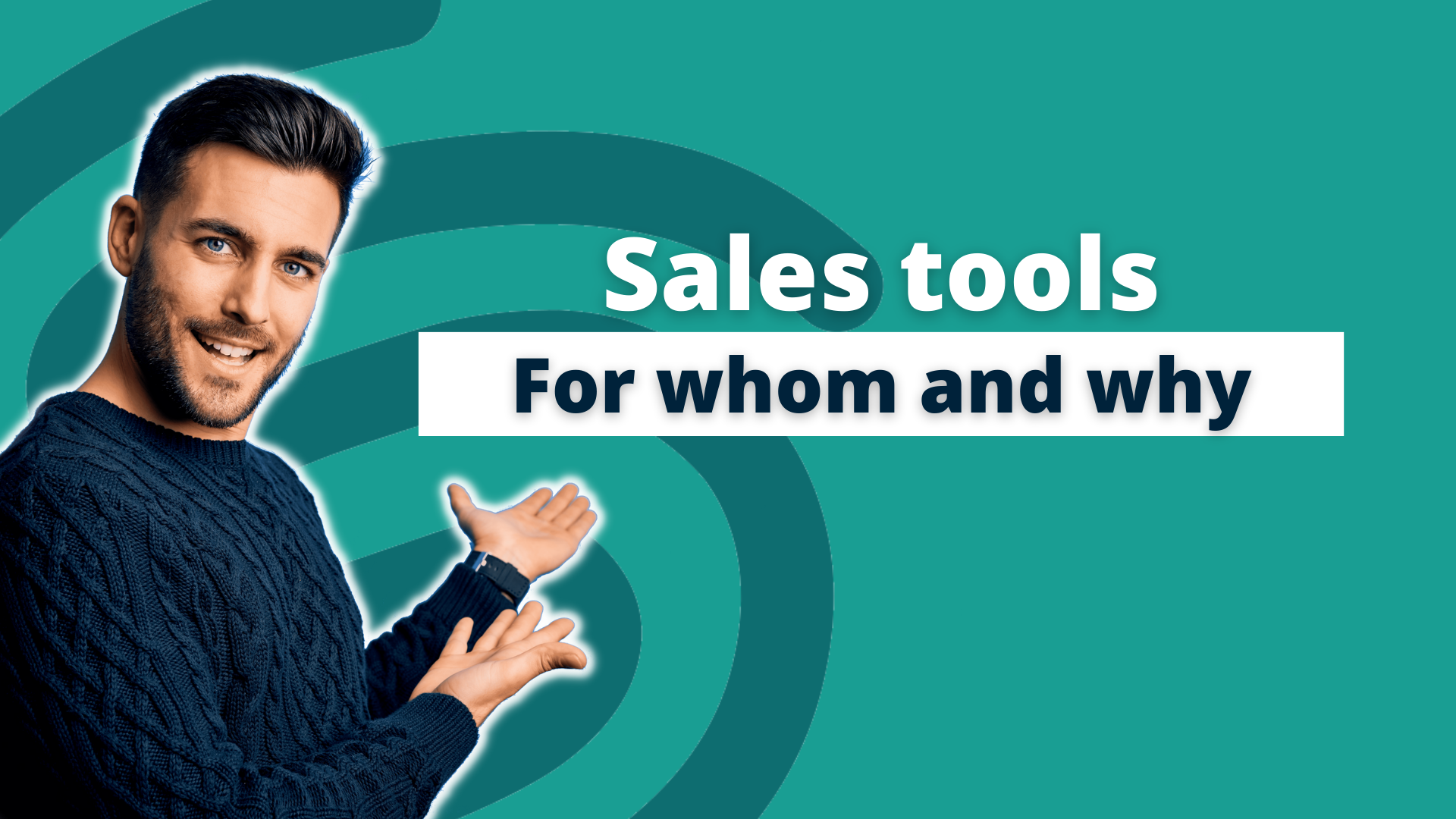 Sales support tools : For whom and why?