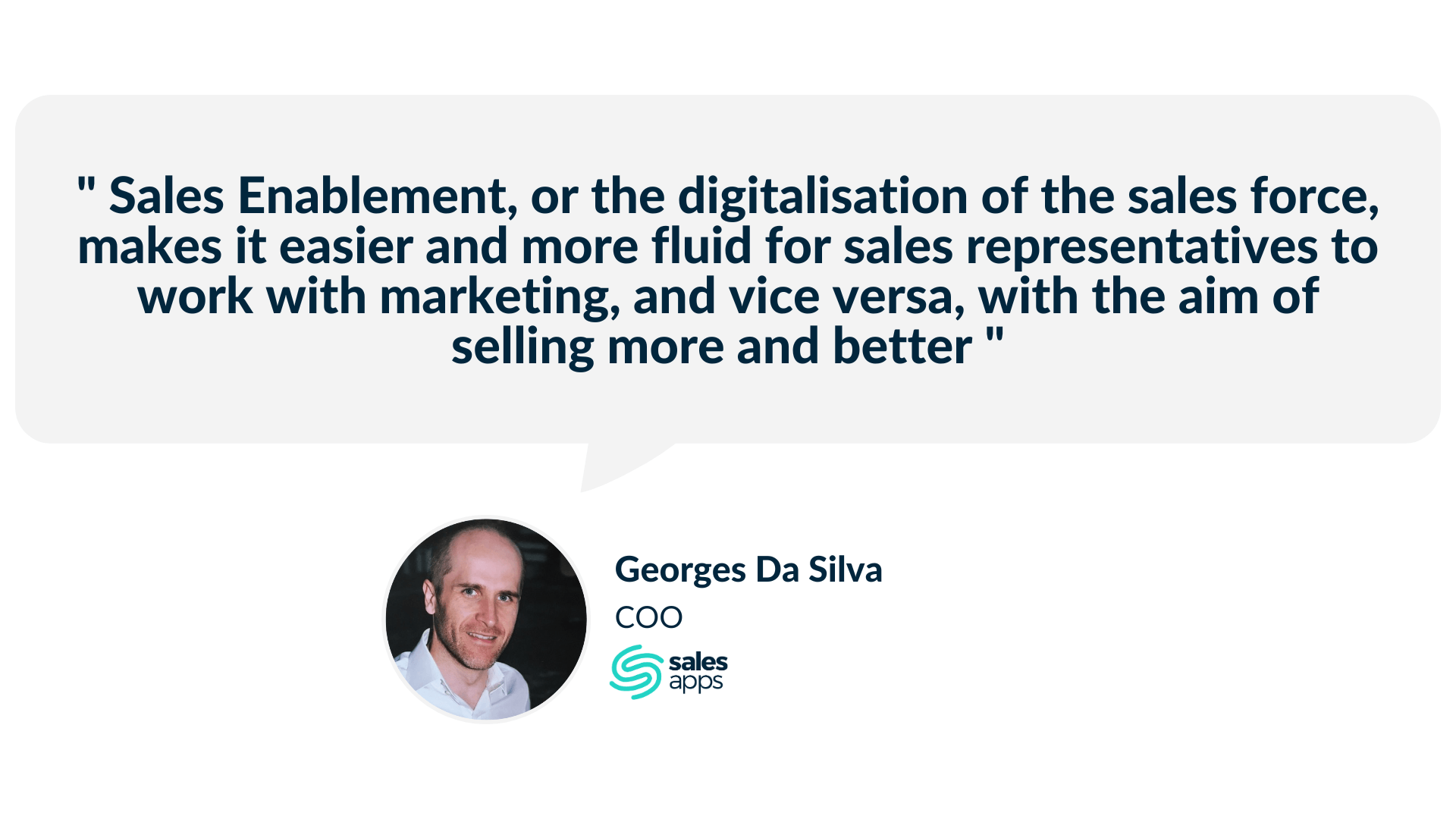 Sales Enablement explained by Georges Da Silva, COO Salesapps.