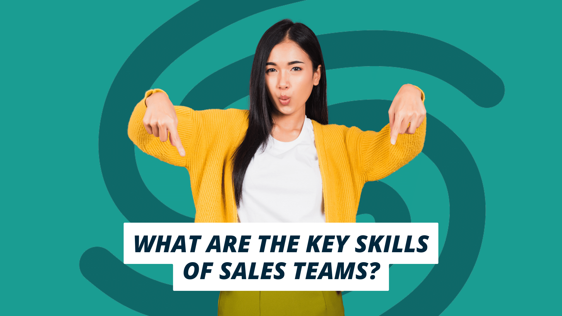 What are the essential skills of sales teams?