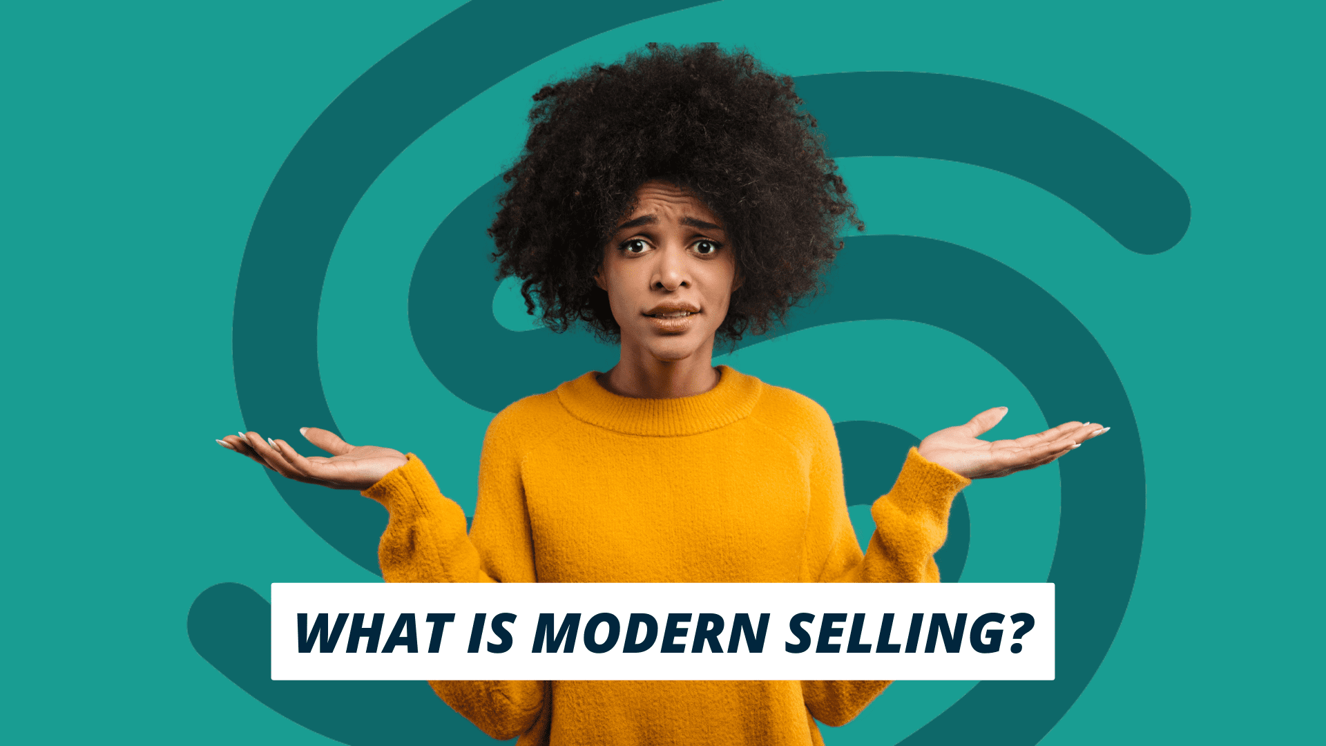 Qu'est-ce que le Modern selling ?