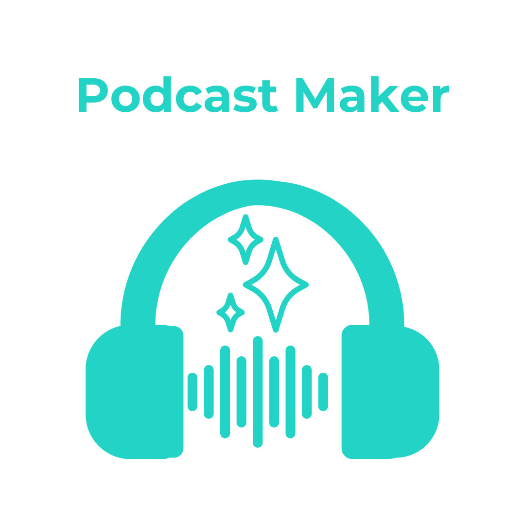 Podcast Maker